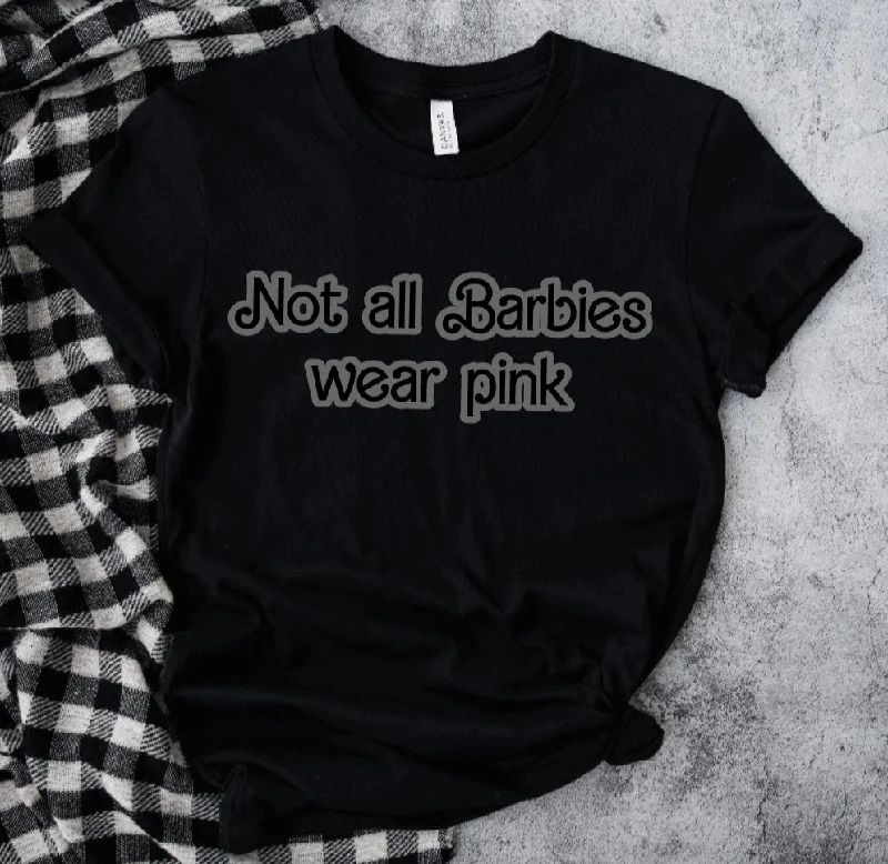 Not all Barbies wear pink T-Shirt Basic T-Shirt Crew Neck Short Sleeve