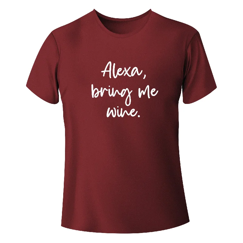 Alexa, Bring me Wine Unisex Screen print T-Shirt Iron Safe Non-Iron Wrinkle Free